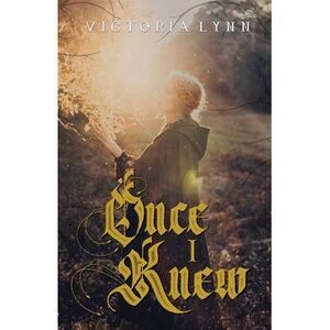 Once I Knew -- Victoria Lynn